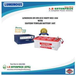 LUMINOUS IPS UPS ECO WATT NEO 1050 WITH EASTERN TUBULAR BATTERY 180T